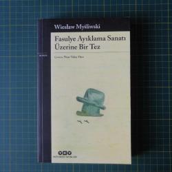 Fasulye Ayıklama Sanatı Üzerine Bir Tez / 1. Baskı