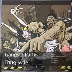 Gangsta Party Thug Style