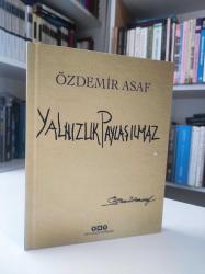 Yalnızlık Paylaşılmaz (Numaralı, Ciltli, Özel Baskı)