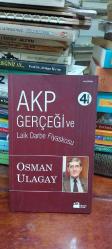 AKP Gerçeği ve Laik Darbe Fiyaskosu Yazarından İmzalı