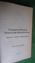 TÜRKİYE'YE YÖNELİK PSİKOLOJİK OPERASYONLAR