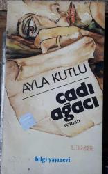 Ayla Kutlu / Cadı Ağacı1 986 Yılı Basım