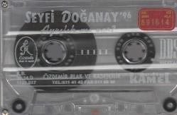 SEYFİ DOĞANAY - AYRILIK MI VAR / SEVDA DAĞLARI - KASET