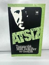 Turancılık, Milli Değerler ve Gençlik