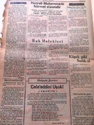 İSTANBUL HAKKA DOĞRU GAZETESİ YEREL TAŞRA BASINI  TANRIM  ULU IRKIM YÜCE,DİNİM HAK  -ÜLKÜM YURDA EDEBİ HÜR YAŞAMAK --13 Ocak 1949 Yıl :2 Sayı :98-  Peygamber efendimiz  1418 sene önce bugün  dünyaya şeref vermiştir - İslamiyet'in  ilk günü   yazan : Esat  Sezai  Sünbüllük --Tarihten Fıkralar :Husu  ile Namaz -- Hz Muhammed 'e  hürmet   elzemdir - Ruh  Melekleri  - Hak yolu  şairleri  :Celaleddini   Uşaki - İslam Büyükleri  :Topbaş  Zade Ahmet Kutsi  Ef - Köpek gibi sadık ol- Uhut  Gazası  :yazan :K.Samancıgil --İslam şimdi Muhammedin  ilk  işe  başladığı  halde değil --Cuma Hutbeleri  hayvana şefkat --Hanefi  mezhebinde olan bir kimse  şafi  mezhebine amel  edebilir mi ?