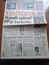 Yeni Yüzyıl Gazetesi - 15 Ekim 1998 - Kandil Eylemi Fazilet Partisi'ni Korkuttu -  Recai Kutan - Şemdin Sakık - Melih Gökçek'in Dosyası Valilikte - Genelkurmay'dan Türban İçin Sert  Yanıt - Yeni Patrik Mutafyan -  Van'da 42 PKK'lı Öldürüldü - Serdar Ortaç Mamak Cezaevinde -  Raj Kapoor