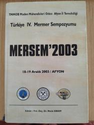 4. MERMER VE DOĞALTAŞ SEMPOZYUMU BİLDİRİLER KİTABI 2003