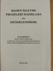 MADEN İŞLETME PROJELERİ HAZIRLAMA VE DEĞERLENDİRME