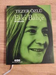 ESKİ BAHÇE 40 YAŞINDA - (CİLTLİ NUMARALI ÖZEL BASKI)