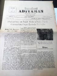 ADIYAMAN  DEMOKRAT ADIYAMAN  YEREL TAŞRA BASINI -1 NİSAN 1959 Yıl:5 Sayı :1116- Makarios ve Foot Kıbrıs 'ta ki Türk Konsolosluğu 'nun Evinde  Buluştu -- Nato Savunma Koleji -- İlan Adıyaman Asliye Hukuk  Hakimliğinden --