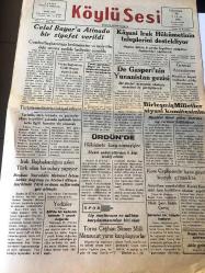 ADANA KÖYLÜ SESİ GAZETESİ YEREL TAŞRA BASINI -29 Kasım 1952  Yıl :1 Sayı :48- Celal Bayar 'a  Atina da Bir Ziyafet  Verildi-Kaşani Irak Hükümetinin  Taleplerini Destekliyor - De Gasperi 'nin  Yunanistan Gezisi -Ürdün de Hükümete karşı  nümayişler -Toros Ceyhan Sümer Milli Mensucat Yarın Karşılaşıyorlar--Demokraside  muhalefet   yazan :Hasan Keskin -Yeter  :Yusuf Ziya Işık --Teminat :Necati E. Kahyaoğlu -
