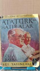ATATÜRK'TEN HATIRALAR-CELAL BAYAR   1955