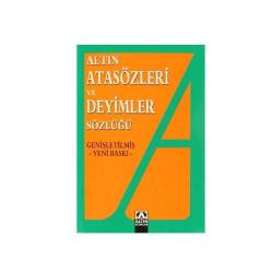 Atasözleri Ve Deyimler Sözlüğü