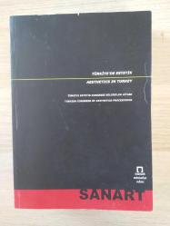 TÜRKİYE'DE ESTETİK - AESTHETİCS İN TURKEY - TÜRKİYE ESTETİK KONGRESİ BİLDİRİLER KİTABI