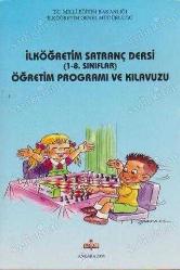 İlköğretim Satranç Dersi (1-8.Sınıflar)Öğretim Programı Ve Kılavuzu