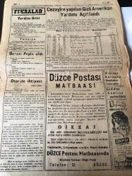 DÜZCE POSTASI GAZETESİ YEREL TAŞRA BASINI - -14  Temmuz 1962 Yıl :12 SAYI :2097- Çilmi Bucağı 24 Köyü İle Birlikte İyi ve Nefis Bir Suya Kavuşuyor -Bu Gece Bütün Yurtta Saatler  24 den İtibaren  Bir Saat  İleri Alınacak -Şehrimizde darlık yüzünden bir çok dükkanlar zarar edecek --Yugoslavya  Sabık Cumhurbaşkanın Düşündükleri --Otorite İhtiyacı  :Ahmet Kabaklı -  Van da şantiye soyuldu - Köy Kalkınması Davamız :Hasan Bilbaşar-Cezayir de Yapılan Gizli Amerikan Yardımı Açıklandı -