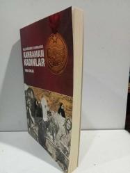 MİLLİ MÜCADELE KAHRAMANI - KAHRAMAN KADINLAR
