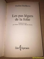 Les pas legers de la folie - Paulina Dachkova - Libre Expression - Fransızca Kitap (Çılgınlığın hafif adımları)