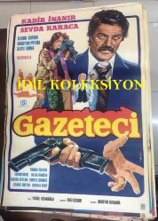 GAZETECİ, 1979, FİLM AFİŞİ ÇİZİM / POSTERİ - BÜYÜK BOY - ORİJİNAL - 100 X 68 cm EBADINDA - Original Turkish Big Size Movie Poster - KADİR İNANIR, SEVDA KARACA, KADİR SAVUN,  Yücel Uçanoglu, Fuat Özlüer, Aliye Rona, Turgut Özatay, Tevhid Bilge, Süheyl Egriboz, Baykal Kent,  Giray Alpan, Timuçin Caymaz