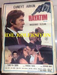 HAYATIMIN EN GÜZEL YILLARI, 1972, FİLM AFİŞİ / POSTERİ - BÜYÜK BOY - ORİJİNAL - 100 X 68 cm EBADINDA - Original Turkish Big Size Movie Poster - Cüneyt Arkın, Müşerref Tezcan, Bora Ayanoğlu, Süleyman Turan, Bilal İnci, Kayhan Yıldızoğlu, Reşit Çıldam, Adnan Mersinli, Muammer Gözalan, Yavuz Selekman - MURAT FİLM, SÜREYYA DURU
