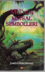 Mu'nun Kutsal Sembolleri - Kayıp Uygarlıklar 3