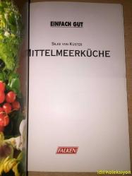 Einfach Gut - Silke von Küster Mittelmeerküche - Falken Verlag - Almanca Kitap (Akdeniz Mutfağı)