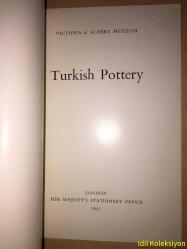 TURKİSH POTTERY - Victoria and Albert Museum - Her Majesty's Stationery Office - İngilizce Katalog (TÜRK Çömlekçiliği - Victoria ve Albert Müzesi)