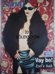 Şamdan Haftalık Aktüalite Sinema Tiyatro Müzik ve Magazin Dergisi - 19 Kasım 2000 - İzel - Demet Şener - Rıza Tansu - Sertab Erener - Levent Yükse l - Hande Ataizi - Hakan Ural - Mithat Can - Cem Cantaş - Emrah - Eda Modoğlu - Raif Dinçkök - Mahsun Kırmızıgül - Deniz Akkaya - Koray Kasap - Didem Özgen - Vedat Mardin - Gülin Kirpikçioğlu - Mehmet Ali Erbil - Nefise Karatay - Zeynep Tunuslu - İbrahim Tatlıses - Ünal Küpeli - Doğukan Manço - Pelin Giyim - Hakan Seçen - Ebru Yaşar - Kenan Doğulu - Ferda Anıl Yarkın - Burak Kut - Harun Kolçak - Neşe Erberk - Atilla Kalpakaslan - Canan Mutluer - Seda Pıtrak - Ali Sunal - Ali Ramazanoğlu - Coco Pazzo - Handan Taşkın - Teoman Demir - Ceyla Şahnavaz - Deniz Seki - Erbu Destan - Julia Nitu - Didem Uzel - Ebru Gündeş - Ece Erken - Mehmet Edin - Ebru Dildar - Hakan Peker - Tuba Önal - Banu Alkan - Ayşe Hatun Önal - Bengü - Yaşar - Yeşim Vatan fotoğraf ve haberi - Dergi Tam Değildir Sadece 22 Sayfası Mevcuttur - İdil Koleksiyon