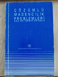 ÇÖZÜMLÜ MADENCİLİK PROBLEMLERİ