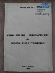YERBİLİMLERİ MÜHENDİSLERİ İÇİN ÇÖZÜMLÜ STATİK PROBLEMLERİ