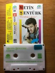 METİN ŞENTÜRK - BIRAKMA BENİ