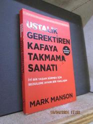 USTALIK GEREKTİREN KAFAYA TAKMAMA SANATI