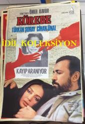 KÖREBE, 1985,  FİLM AFİŞİ / POSTERİ - BÜYÜK BOY - ORİJİNAL - 100 X 65 cm EBADINDA - Original Turkish Big Size Movie Poster - Ömer Kavur, Barış Pirhasan, Türkan Şoray, Sevda Aktolga, Tomris Oğuzalp, Tuluğ Çizgen, Nurettin Şen, Cihan Ünal, Ferda Ferdağ, Ümit Yesin, Levent İnanır, Arslan Kacar, Dündar Aydınlı, DELTA FİLM