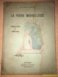 LA FEERİE MERVEİLLEUSE - Alfred Rizzo - Imprimerie John Rizzo - Fransızca Kitap (HARİKA PERİ)