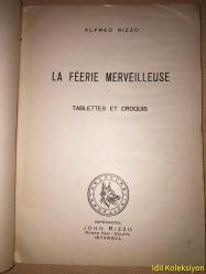 LA FEERİE MERVEİLLEUSE - Alfred Rizzo - Imprimerie John Rizzo - Fransızca Kitap (HARİKA PERİ)