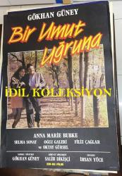 BİR UMUT UĞRUNA, 1991,  FİLM AFİŞİ / POSTERİ - BÜYÜK BOY - ORİJİNAL - 100 X 65 cm EBADINDA - Original Turkish Big Size Movie Poster - Gökhan Güney, Selma Sonat, Oktay Gürsel, Anna Marie Bubke, Filiz Çağlar, Oğuz Galeli, İhsan Yüce, Sahilh Dikişçi - EM-RE FİLM