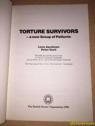 TORTURE SURVİVORS - a new Group of Patients - Lone Jacobsen & Peter Vesti - The Danish Nurses Organization - İngilizce Kitap (İŞKENCEDEN KURTULANLAR - Yeni Bir Hasta Grubu)