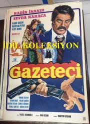 GAZETECİ, 1979, FİLM AFİŞİ ÇİZİM / POSTERİ - BÜYÜK BOY - ORİJİNAL - 100 X 68 cm EBADINDA - Original Turkish Big Size Movie Poster - KADİR İNANIR, SEVDA KARACA, KADİR SAVUN,  Yücel Uçanoglu, Fuat Özlüer, Aliye Rona, Turgut Özatay, Tevhid Bilge, Süheyl Egriboz, Baykal Kent,  Giray Alpan, Timuçin Caymaz