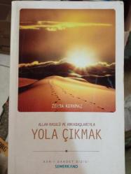 ALLAH RASULÜ VE ARKADAŞLARIYLA YOLA ÇIKMAK