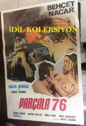 PARÇALA 76 / Zımbala Behçet, 1975, FİLM AFİŞİ / POSTERİ - BÜYÜK BOY - ORİJİNAL - 100 X 68 cm EBADINDA - Original Turkish Big Size Movie Poster - Behçet Nacar, Turgut Özatay, Süheyl Eğriboz, Doğan Tamer, Hülya Şengül, Tevhit Bilge, Nilgün Ceylan, İsmet Erten, Gönül Eren, Yavuz Figenli, Anna Margaret, Rafet Şiriner