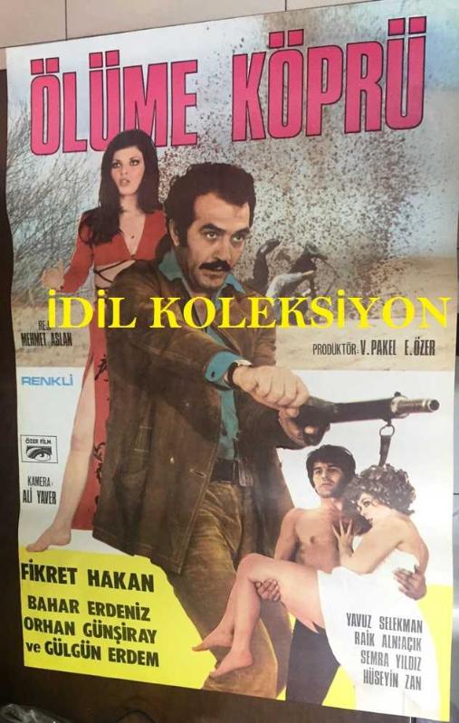 ÖLÜME KÖPRÜ 1972 FİLM AFİŞİ POSTERİ BÜYÜK BOY ORİJİNAL  