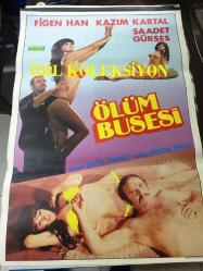 ÖLÜM BUSESİ, 1978, FİLM AFİŞİ / POSTERİ - BÜYÜK BOY - ORİJİNAL - 100 X 68 cm EBADINDA -  Original Turkish Big Size Movie Poster - Çetin İnanç, Adem Ayral, Kazım Kartal, Turgut Özatay, Saadet Gürses, Figen Han, İhsan Gedik, Tevhit Bilge, 	Derya Sonay, Ata Saka, Zeki Sezer, 	Çetin Başaran, Tevfik Şen,