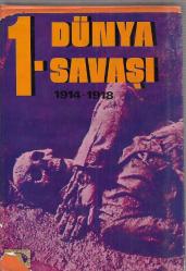1. Dünya Savaşı (1914 - 1918) CİLTLİ