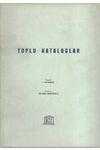 TOPLU KATALOGLAR - ÖRGÜTLENMELERİ VE ÇALIŞMALARI (UNESCO TÜRKİYE MİLLİ KOMİSYONU)