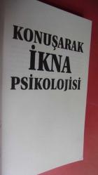 KONUŞARAK İKNA PSİKOLOJİSİ 