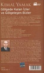 GÖLGEDE KALAN İZLER VE GÖLGELEŞEN BİZLER