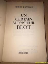 UN CERTAİN MONSİEUR BLOT - PİERRE DANİNOS - Librairie Hachette - Fransızca Kitap (BİRAZ SIR BLOT)