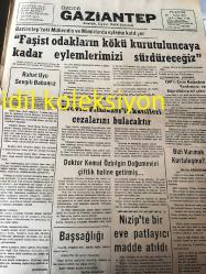 GAZİANTEP  ÖZGÜR GAZİANTEP GAZETESİ  YEREL TAŞRA BASINI ---20 Eylül  1979  Yıl :4 Sayı :1115--Gaziantep 'te ki Mühendis ve Mimarlarda  Eyleme Katılıyor  Faşist odakların  kökü  kurutuluncaya kadar eylemlerimiz  sürdüreceğiz --- Başbakan  ve Üstündağ  Belediye  Başkanına Tel  Çekti --Ecevit : Yılmazer  'in  katilleri cezalarını bulacaktır --Doktor Kemal Özbilgin  Doğumevini  Çiftlik Haline Getirmiş --    CHP 'li   Ekrem Çetin  Başbakan Yardımcısı ve  Köprülere Tel Çekti ---Bizi Vurmak  Kurtuluş Mu ? :Atilla Karaduman -- Yaşar Kemal den  güzel bir çocuk  öyküsü - Çocuk Yılı Samed Behrengi  --Kamil Ocak Güzel  Bir Saha ve  Yaklaşık  25 Bin Seyirci  Var -- Galatasaray  maç öncesi  :Atilla Karaduman --