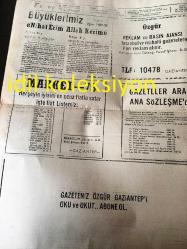 GAZİANTEP  ÖZGÜR GAZİANTEP GAZETESİ  YEREL TAŞRA BASINI ---20 Eylül  1979  Yıl :4 Sayı :1115--Gaziantep 'te ki Mühendis ve Mimarlarda  Eyleme Katılıyor  Faşist odakların  kökü  kurutuluncaya kadar eylemlerimiz  sürdüreceğiz --- Başbakan  ve Üstündağ  Belediye  Başkanına Tel  Çekti --Ecevit : Yılmazer  'in  katilleri cezalarını bulacaktır --Doktor Kemal Özbilgin  Doğumevini  Çiftlik Haline Getirmiş --    CHP 'li   Ekrem Çetin  Başbakan Yardımcısı ve  Köprülere Tel Çekti ---Bizi Vurmak  Kurtuluş Mu ? :Atilla Karaduman -- Yaşar Kemal den  güzel bir çocuk  öyküsü - Çocuk Yılı Samed Behrengi  --Kamil Ocak Güzel  Bir Saha ve  Yaklaşık  25 Bin Seyirci  Var -- Galatasaray  maç öncesi  :Atilla Karaduman --
