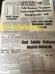 ELAZIĞ TURAN GAZETESİ YEREL TAŞRA BASINI ----18 Aralık 1987 Yıl :58 Sayı :13116--Tekel 'in Yeni Uygulaması Tutundu --Adıyaman -Malatya -Elazığ  Üçlü Kalkınma Bölgesi :Mehmet Gülseren ---Alptemoçin :Şoför Esnafı İçin KDV 'ler Yeniden  Düzenlenecek -TSİS ile Teklif  Arasında  5 Bin İşçiyi  Kapsayan  Toplu  Sözleşme  İmzalandı   Tekstil Sanayi İşverenleri  Sendikalaşmaya Çağrıldı --Tüccarın Ayçiçeği Alımları hızlı --Mimar Hans Scharoun 'un Üçüncü  Kültür  Tapınağı -- Berlin Filarmoni   Orkestrası 'nın Yeni Oda Müziği Salonu -Çinko  eksikliği  boy kısalığına yol açıyor -- Fethi Demircan  Elazığ Spor Kişilerin Değil 200 Bin  Nüfuslu Elazığlılardandır dedi --